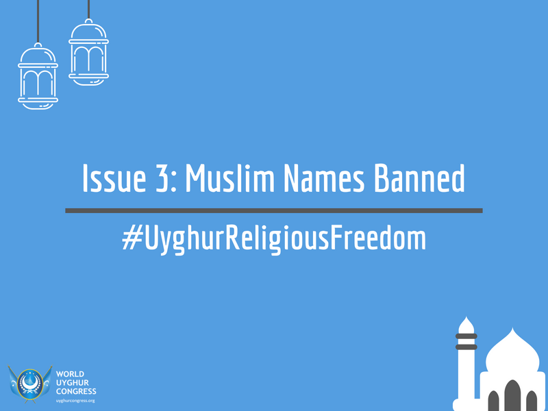 Issue 3: Uyghur Muslim Names Banned