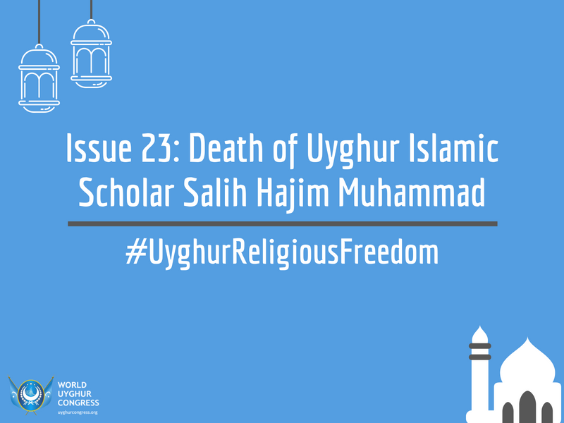 Issue 23: Death of Uyghur Islamic Scholar Salih Hajim Muhammad
