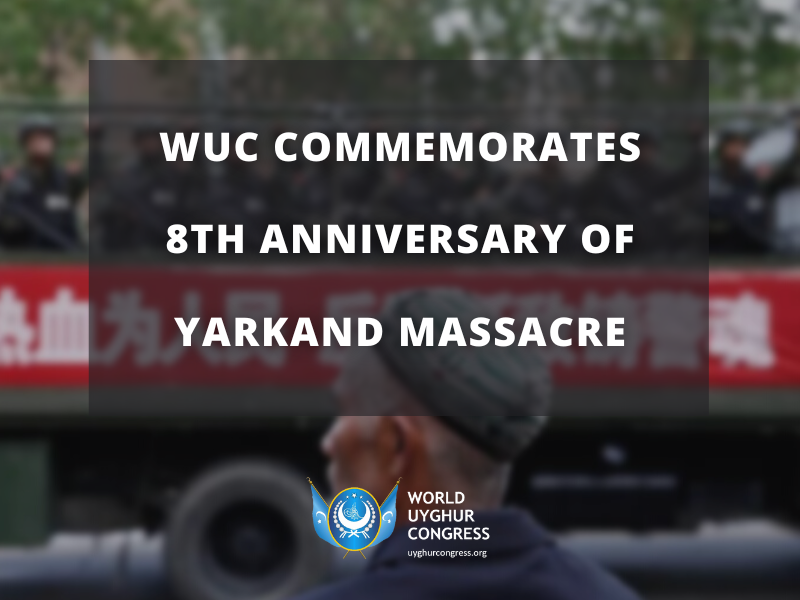 PRESS RELEASE: WUC COMMEMORATES 8TH ANNIVERSARY OF YARKAND MASSACRE