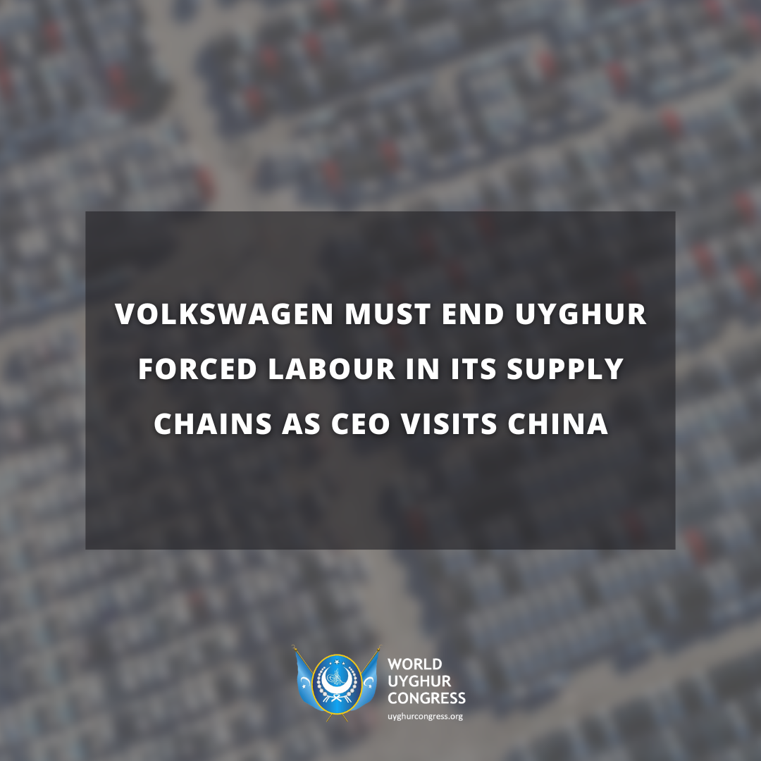 PRESS RELEASE: Volkswagen Must End Uyghur Forced Labour in its Supply Chains as CEO Visits China