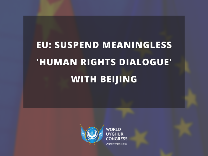 Press Release: EU – Suspend Meaningless ‘Human Rights Dialogue’ with Beijing