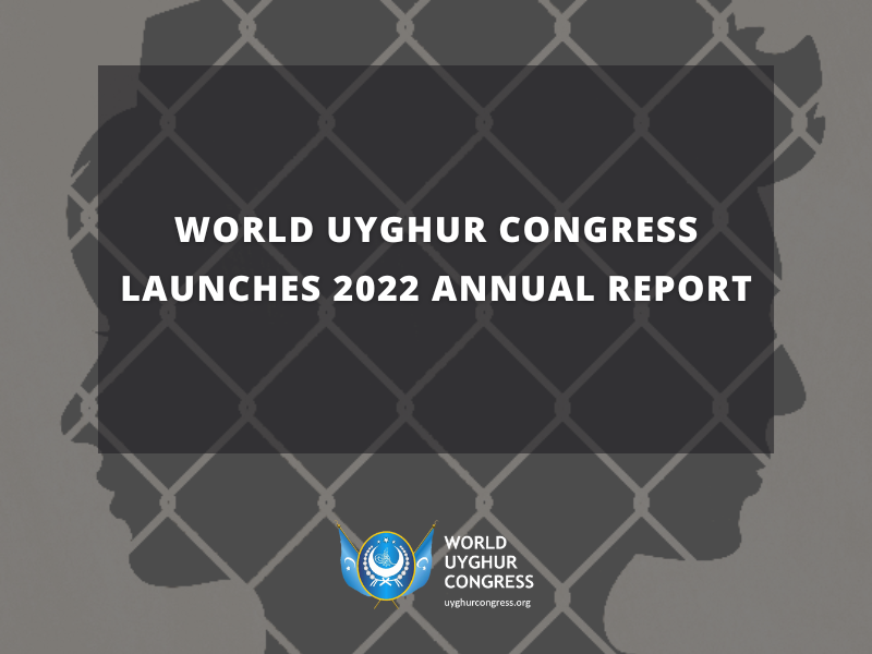 Press Release: World Uyghur Congress Launches 2022 Annual Report