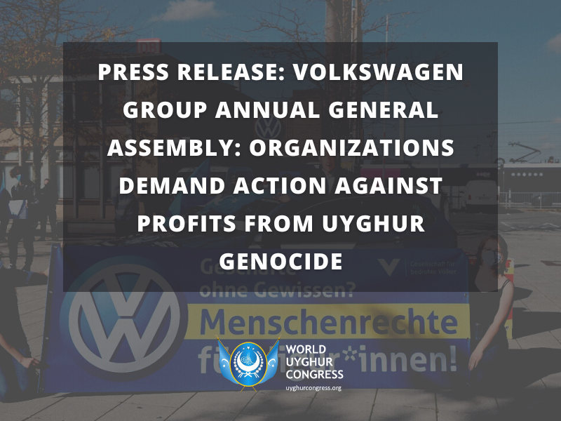 Press Release: Volkswagen Group Annual General Assembly: Organizations Demand Action against Profits from Uyghur Genocide