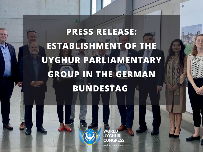 Press Release: Establishment of the Uyghur Parliamentary Group in the German Bundestag