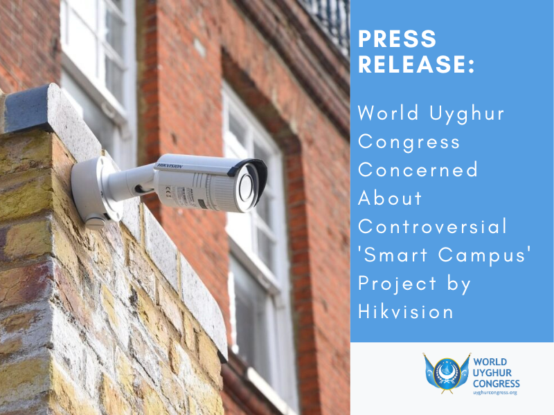 PRESS RELEASE: World Uyghur Congress Concerned About Controversial ‘Smart Campus’ Project by Hikvision