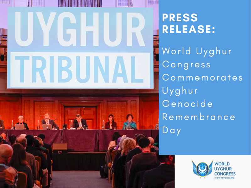 Press Release: World Uyghur Congress Commemorates Uyghur Genocide Remembrance Day