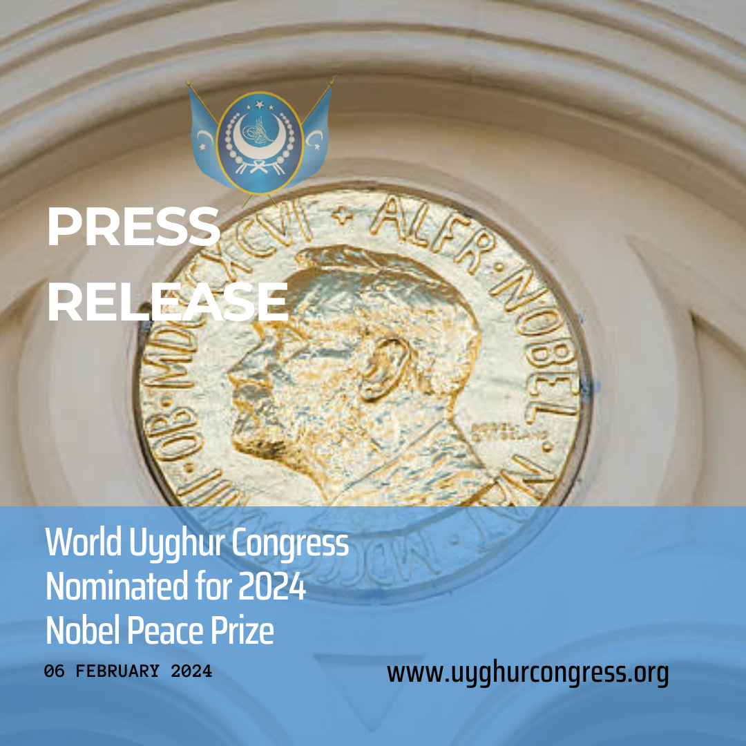PRESS RELEASE: World Uyghur Congress Nominated for 2024 Nobel Peace Prize