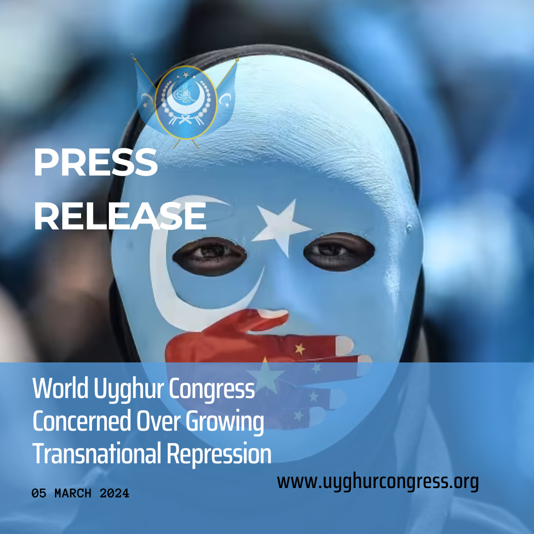 Press Release: World Uyghur Congress Concerned Over Growing Transnational Repression